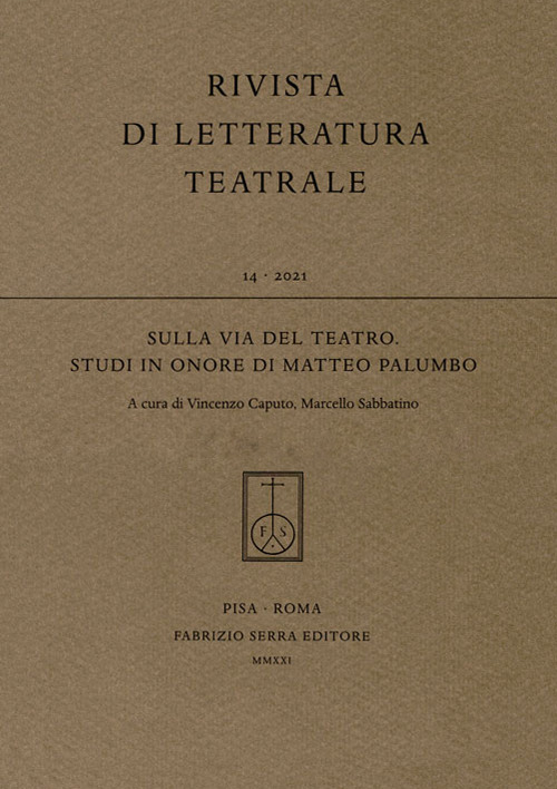 Sulla via del teatro. Studi in onore di Matteo Palumbo