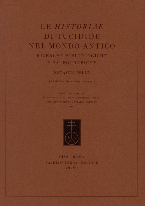 Le Historiae di Tucidide nel mondo antico. Ricerche bibliologiche e paleografiche