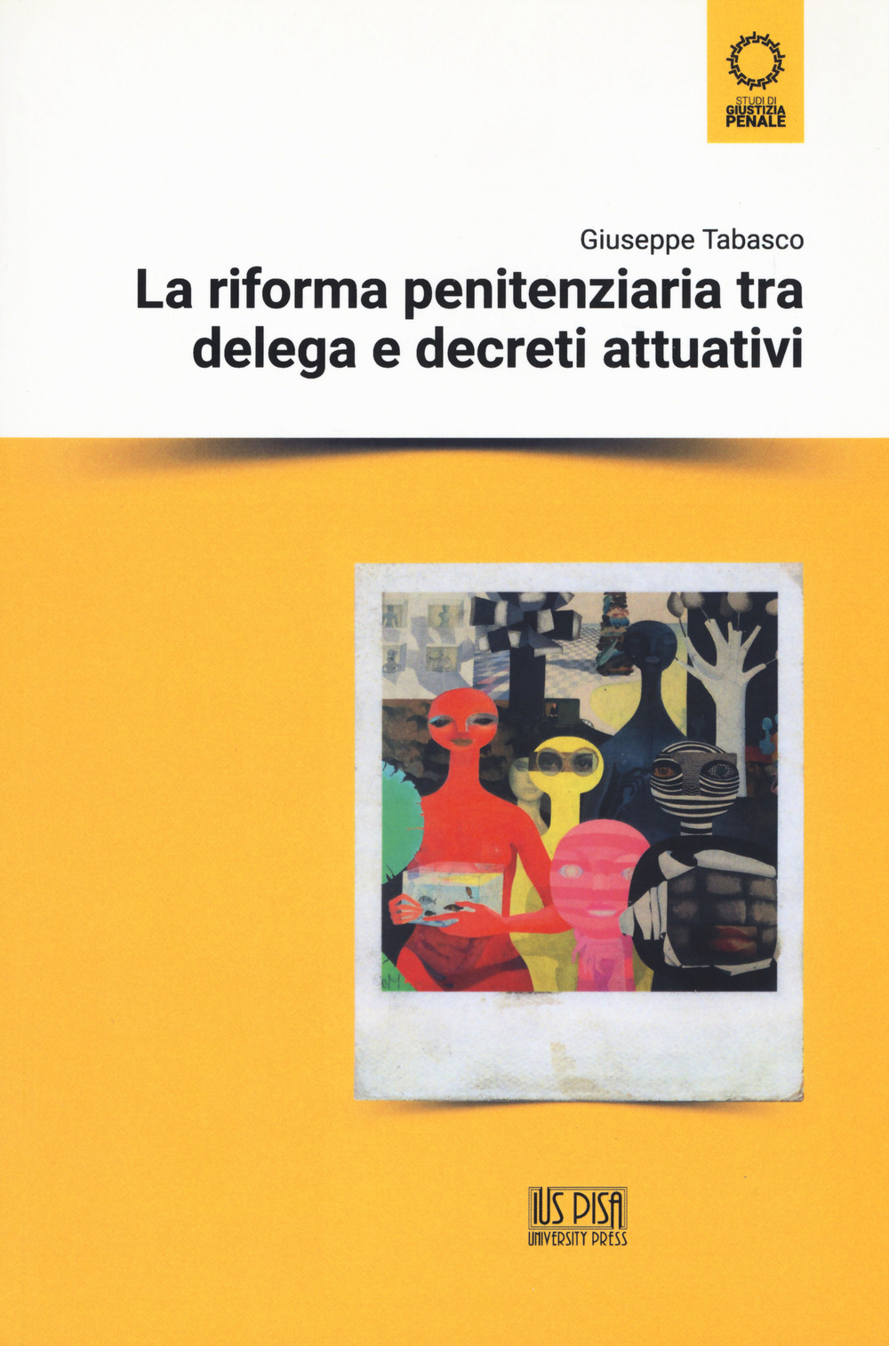 La riforma penitenziaria tra delega e decreti attuativi