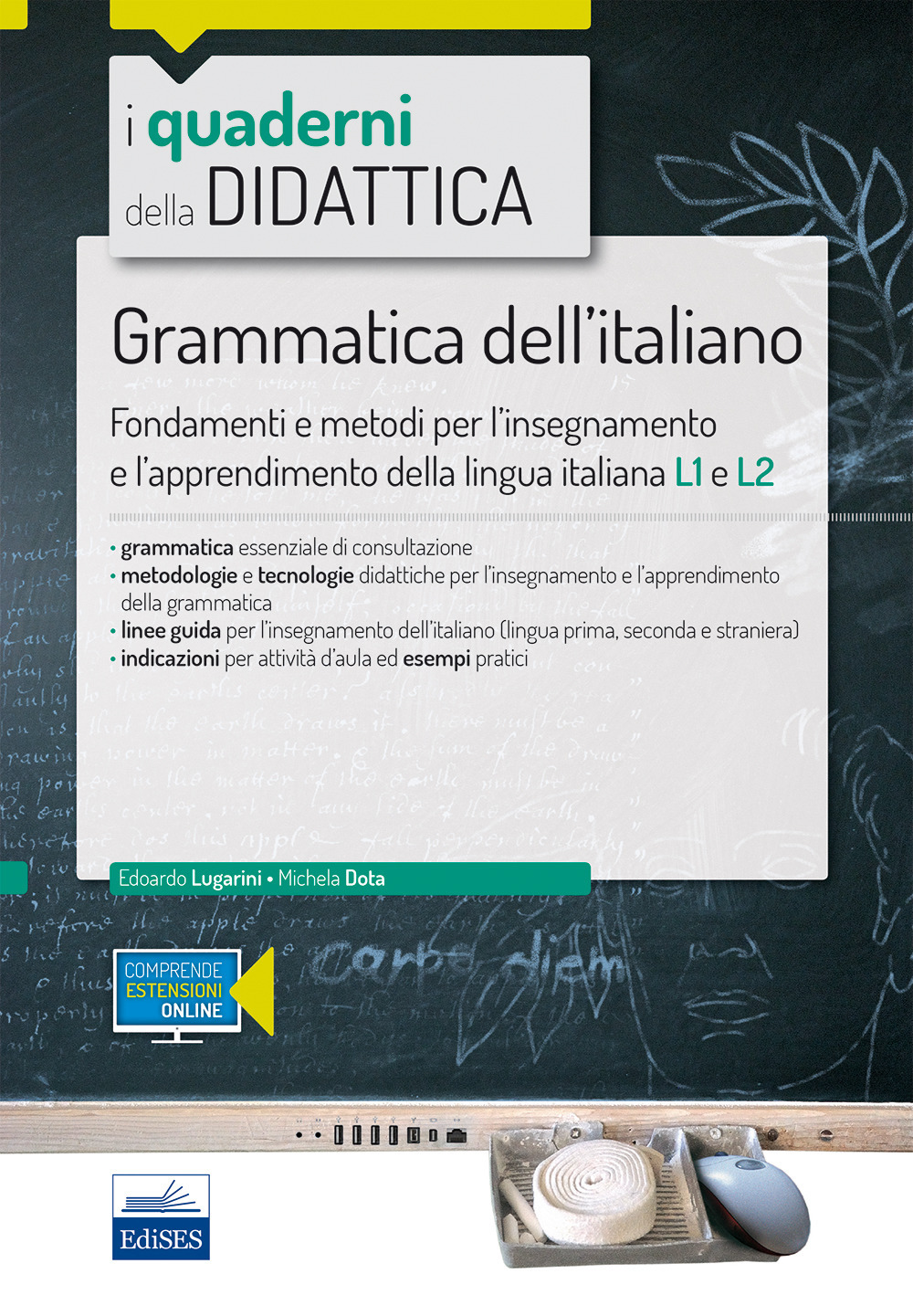 Grammatica dell'italiano. Fondamenti e metodi per l'insegnamento e l'apprendimento della lingua L1 e L2. Con Contenuto digitale per accesso online