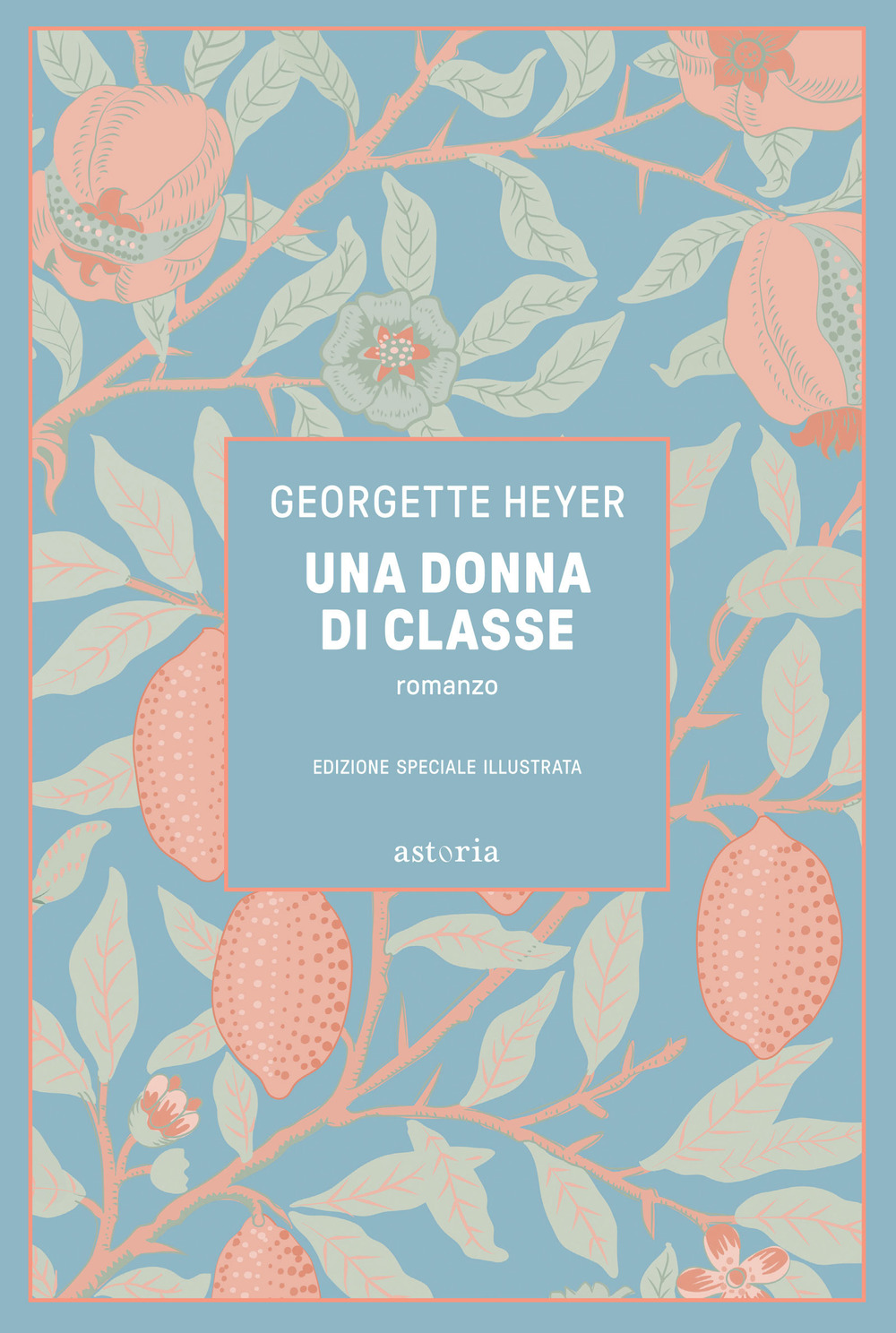 Una donna di classe. Ediz. illustrata