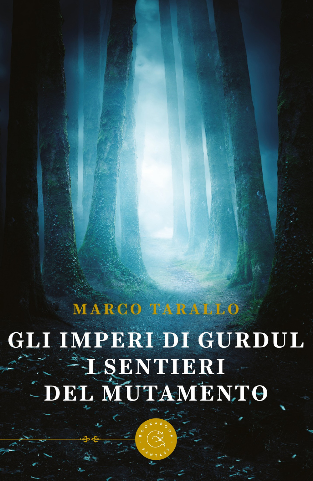 I sentieri del mutamento. Gli imperi di Gurdul