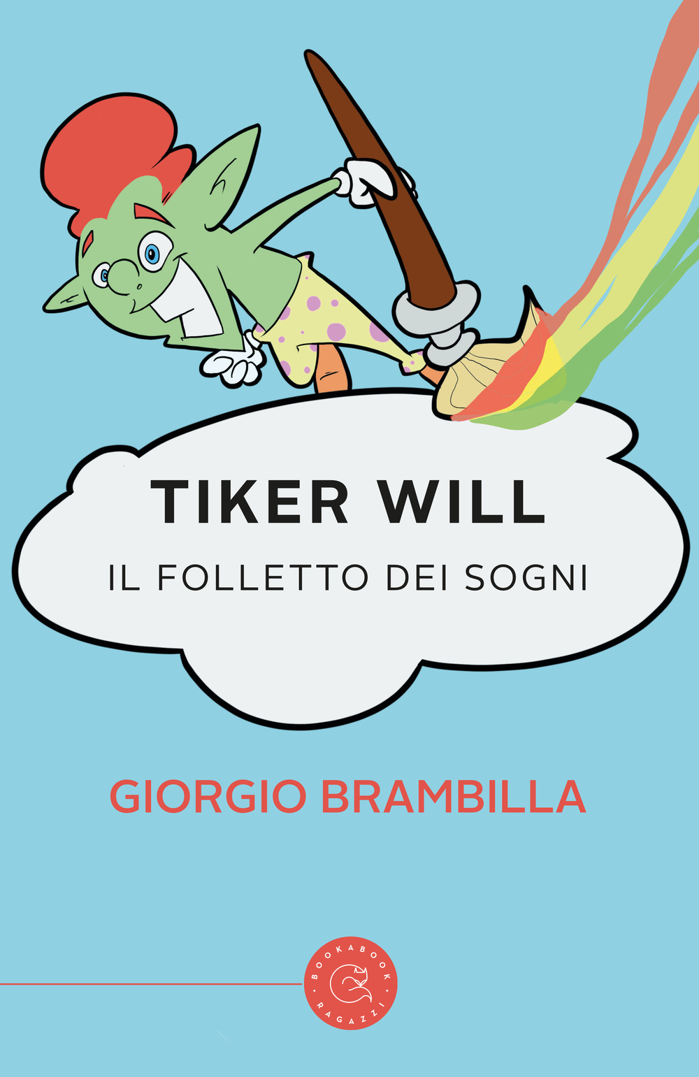 Tiker Will. Il folletto dei sogni