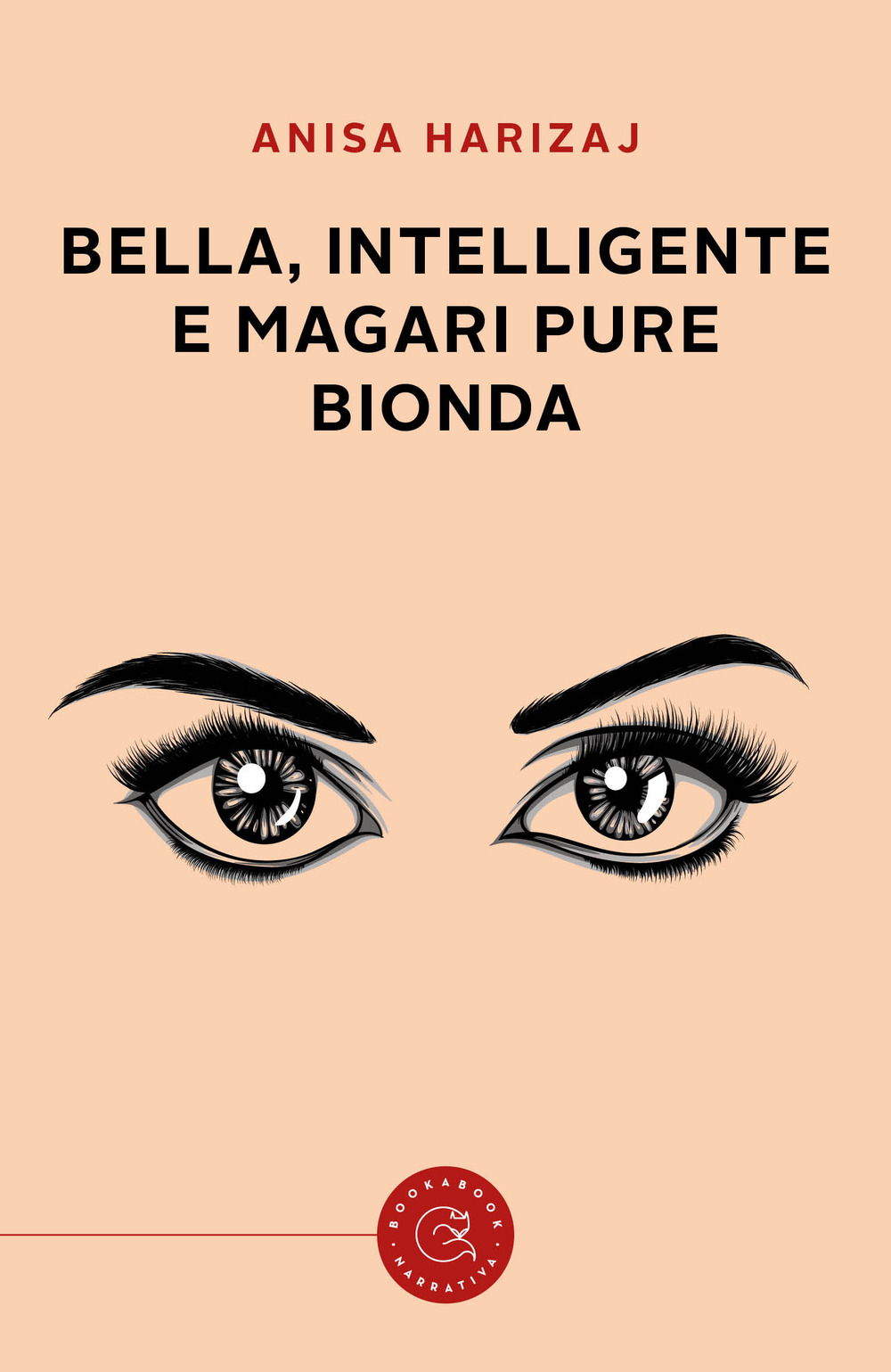 Bella, intelligente e magari pure bionda