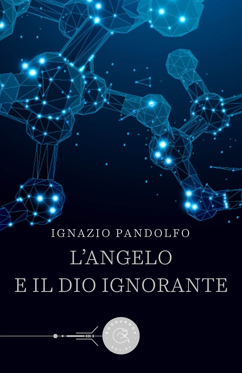 L'angelo e il dio ignorante