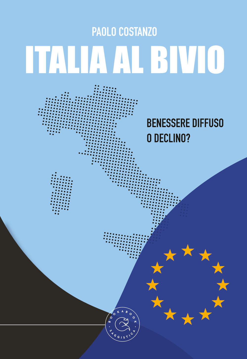 Italia al bivio. Benessere diffuso o declino?