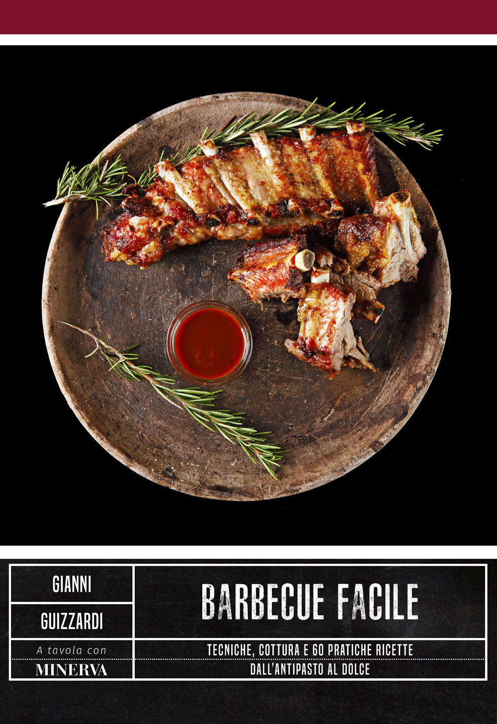 Barbecue facile. Tecniche, cottura e 60 pratiche ricette dall'antipasto al dolce