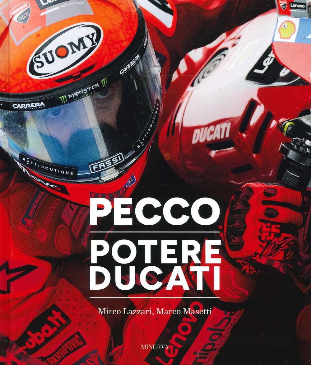 Pecco. Potere Ducati. Ediz. italiana e inglese