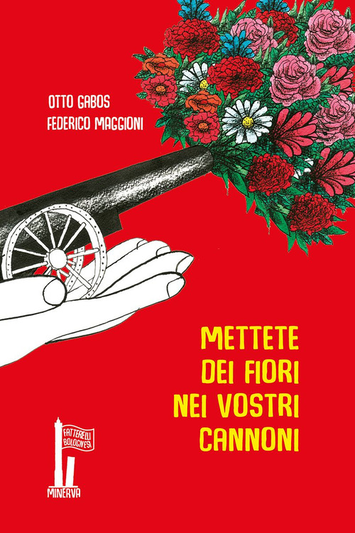 Mettete dei fiori nei vostri cannoni