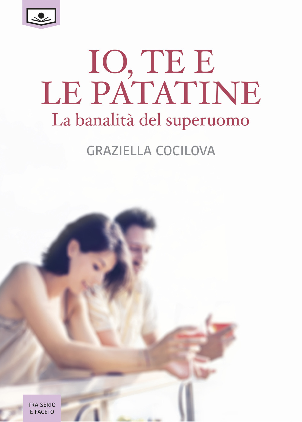 Io, te e le patatine. La banalità del superuomo