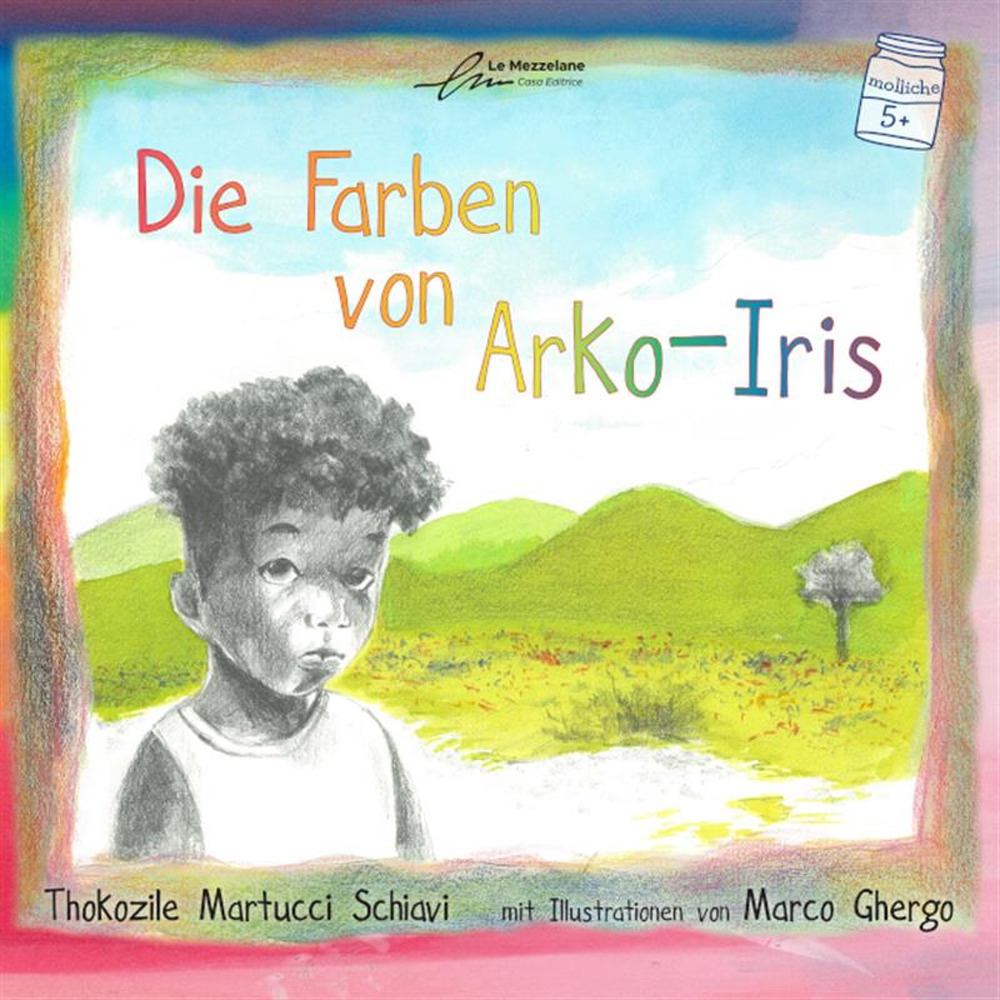 Die Farben von Arko-Iris. Ediz. illustrata