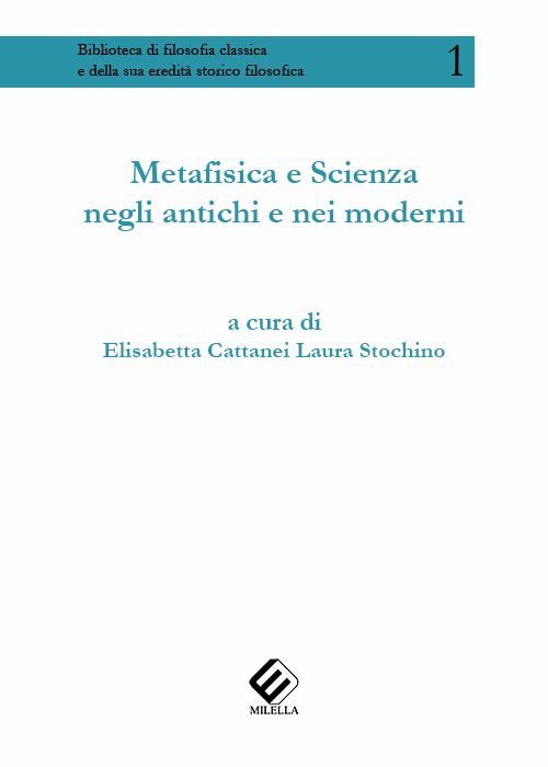 Metafisica e scienza negli antichi e nei moderni