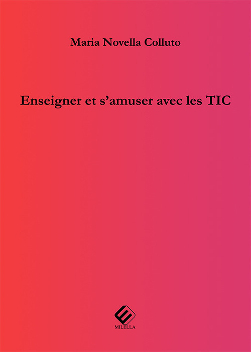 Enseigner et s'amuser avec les TIC