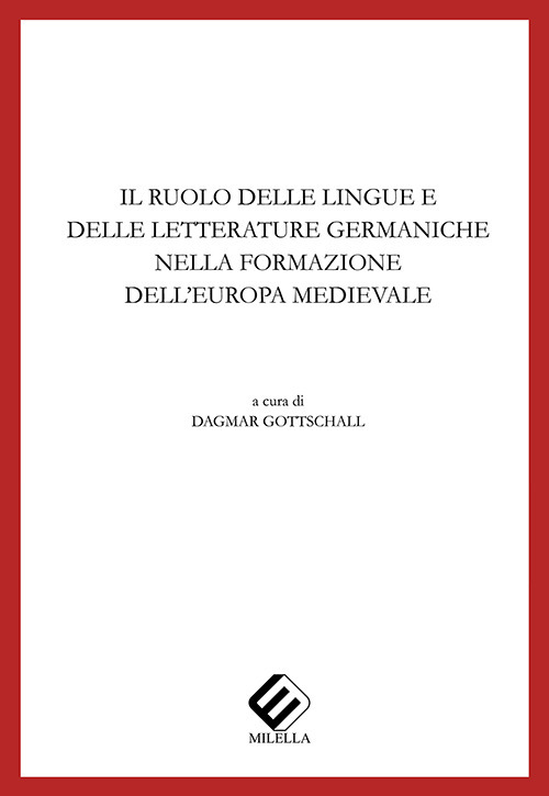 Il ruolo delle lingue e delle letterature germaniche nella formazione dell'Europa meridionale