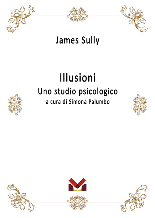 Illusioni. Uno studio psicologico