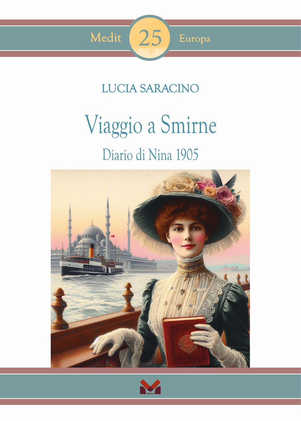 Viaggio a Smirne. Diario di Nina 1905