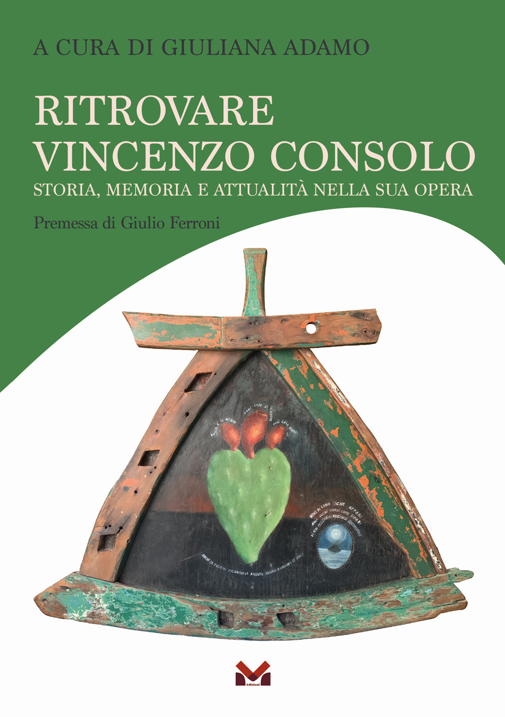 Ritrovare Vincenzo Consolo. Storia, memoria e attualità nella sua opera