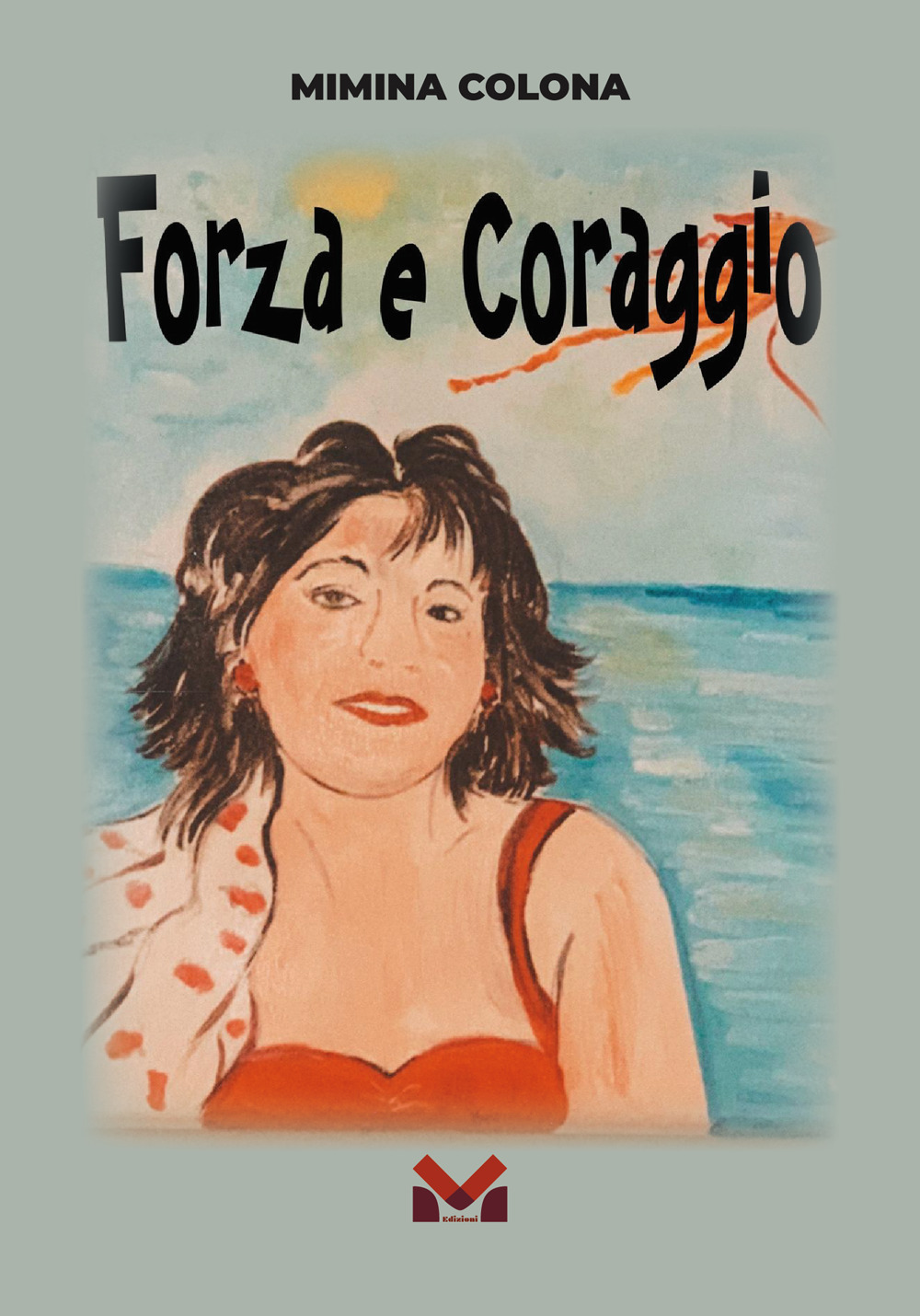 Forza e coraggio