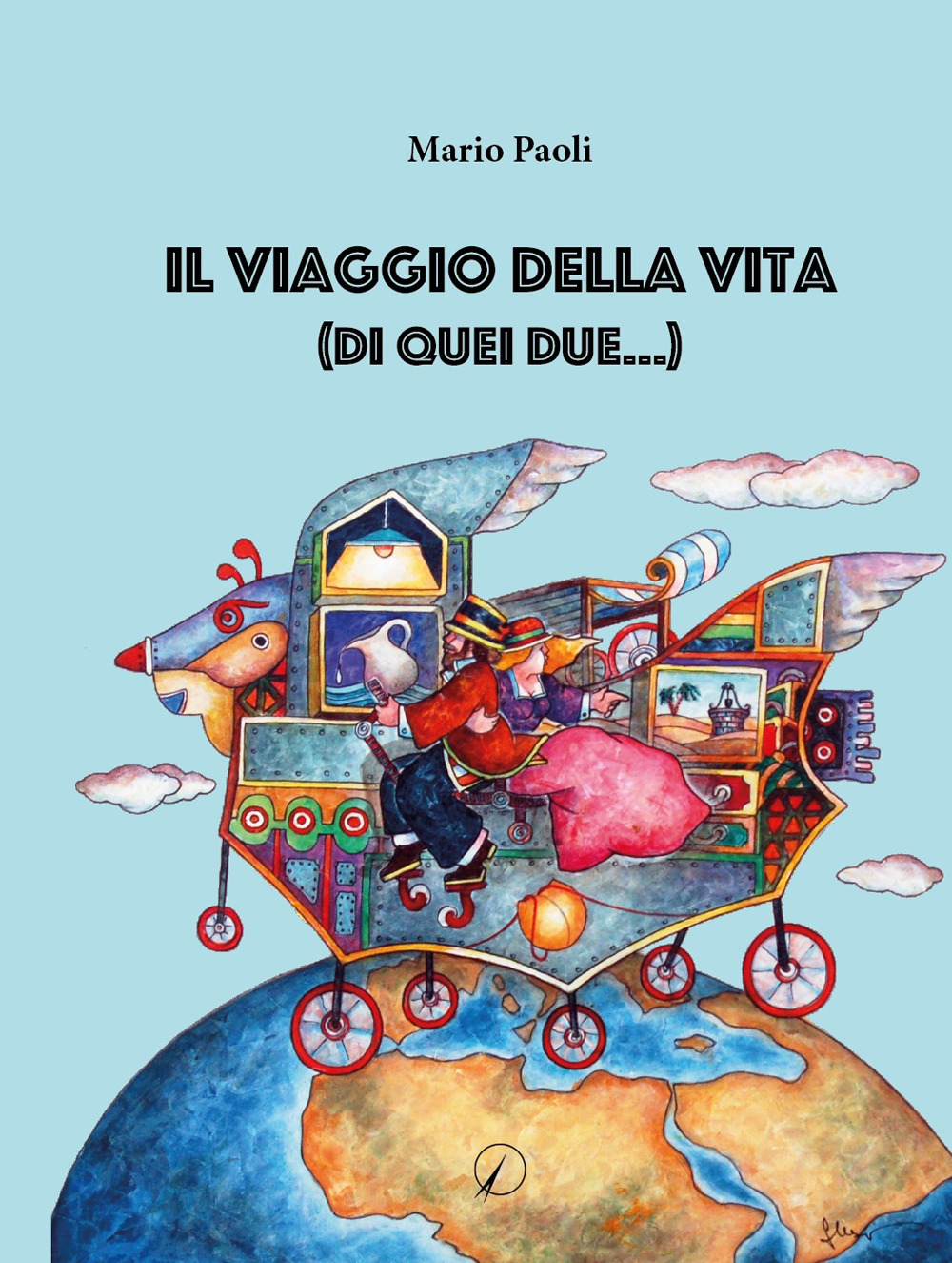 Il viaggio della vita (di quei due...)