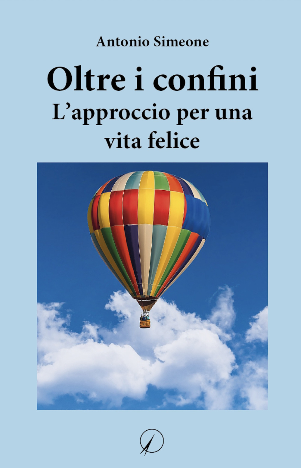 Oltre i confini. L'approccio per una vita felice