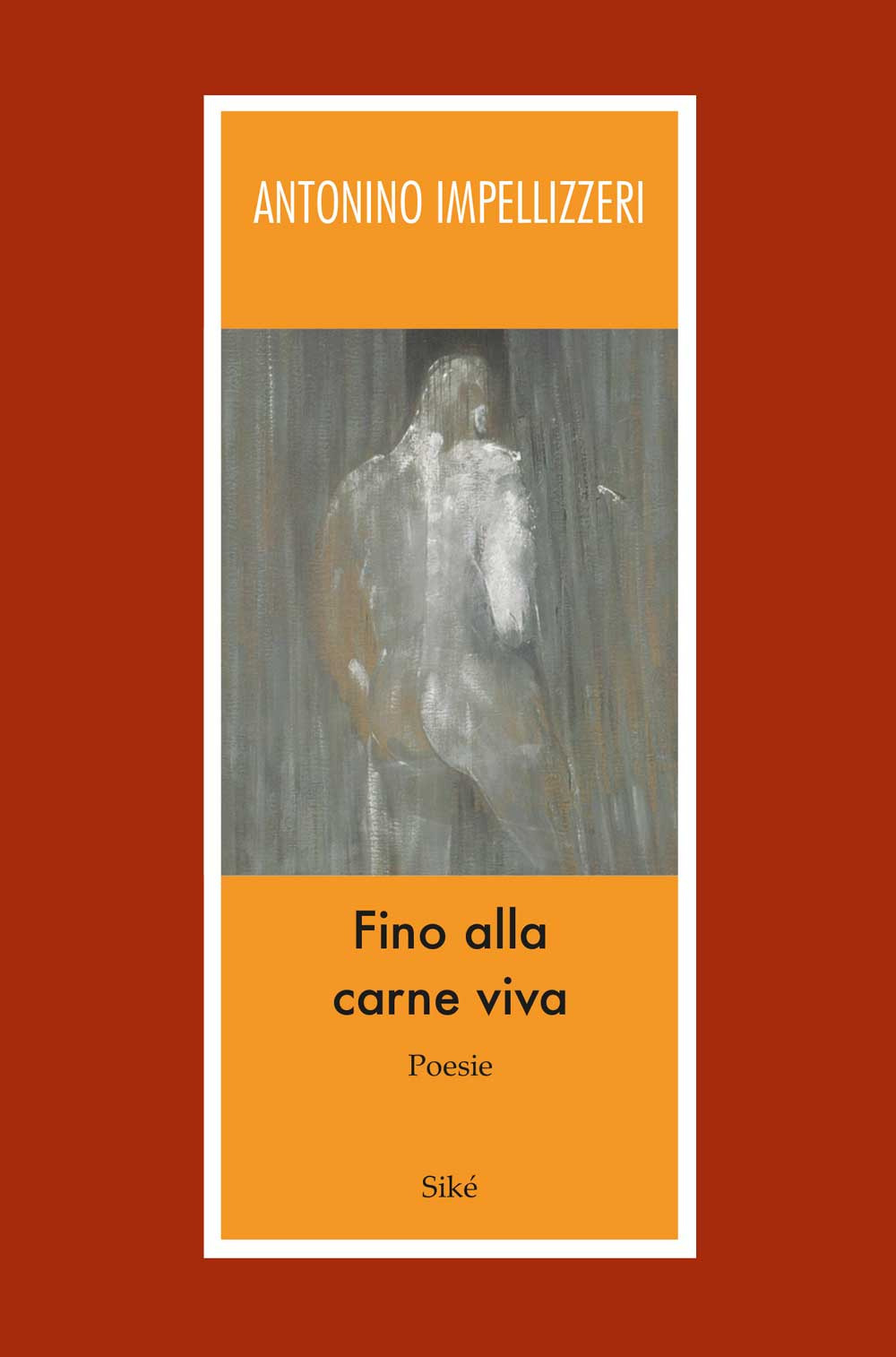 Fino alla carne viva