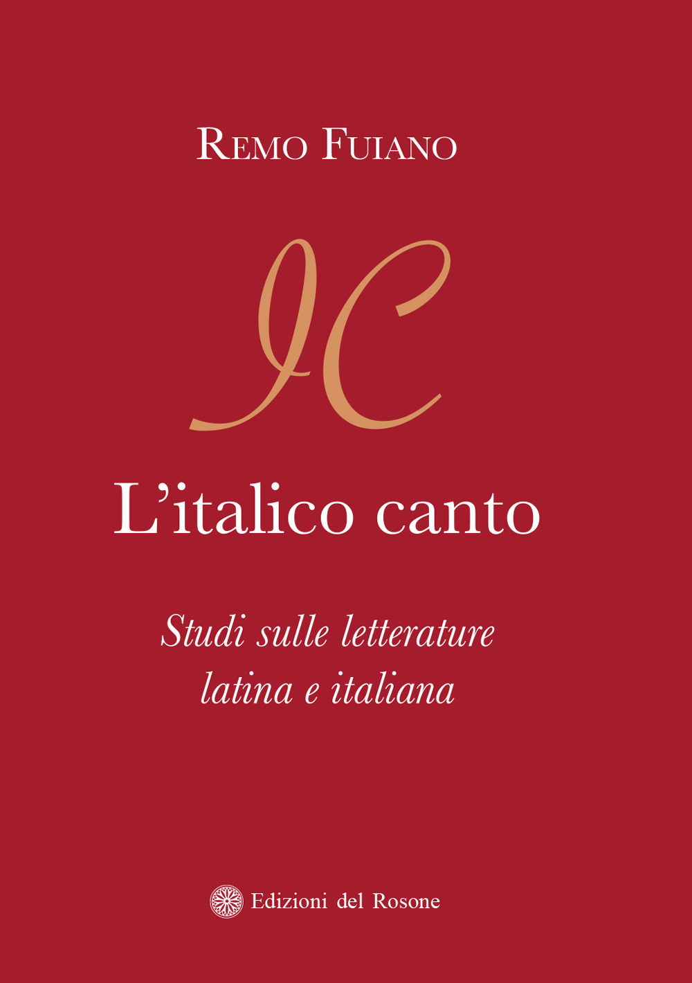 L'italico canto. Studi sulle letterature latina e italiana