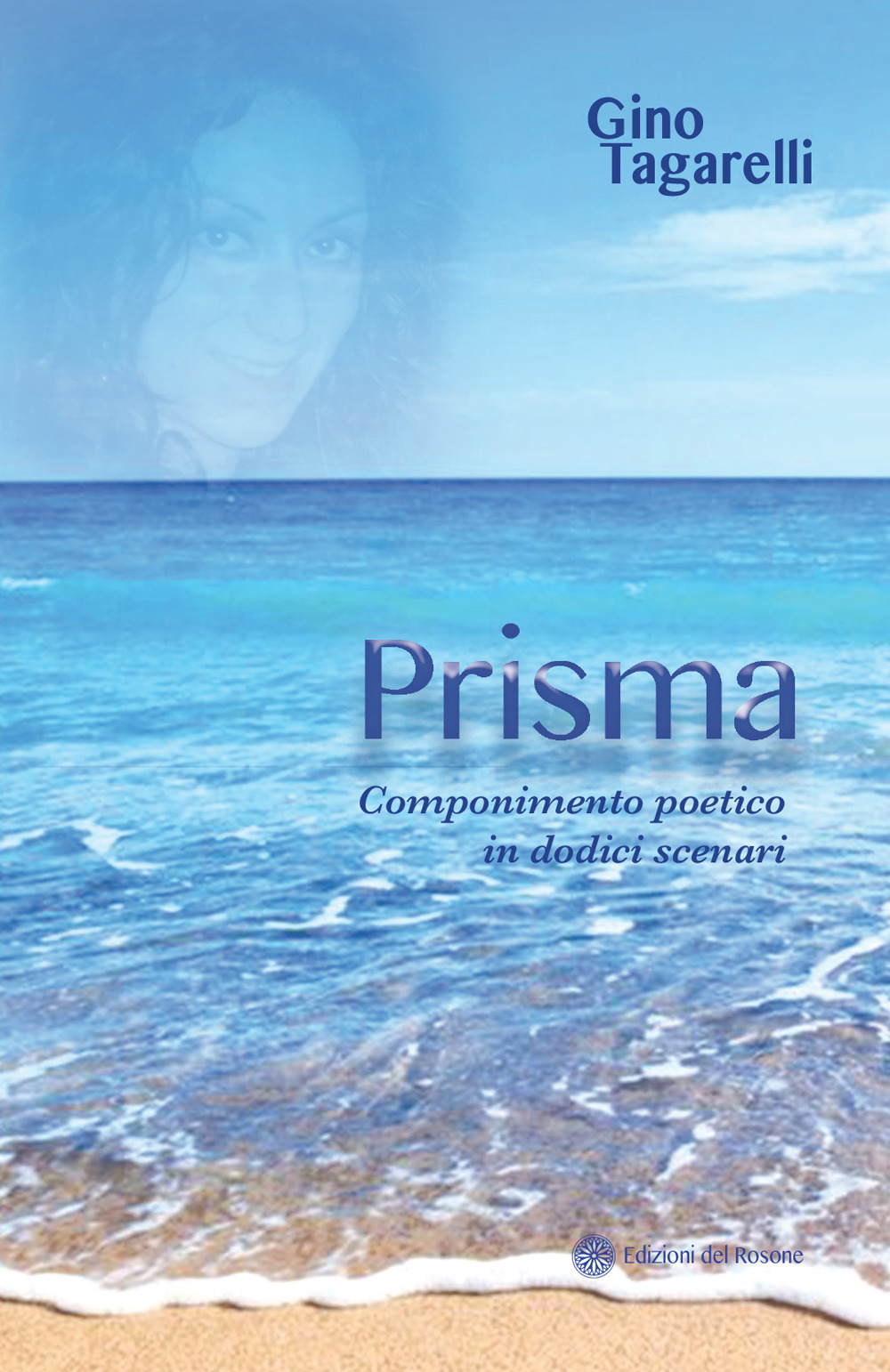 Prisma. Componimento poetico in dodici scenari