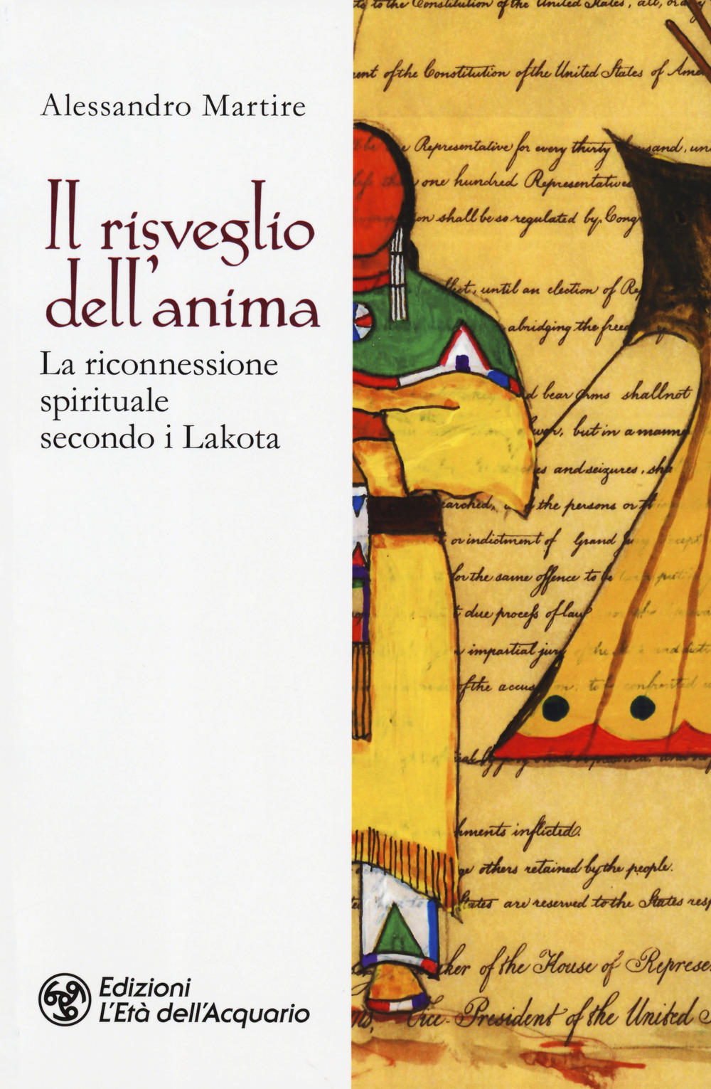 Il risveglio dell'anima. La riconnessione spirituale secondo i Lakota