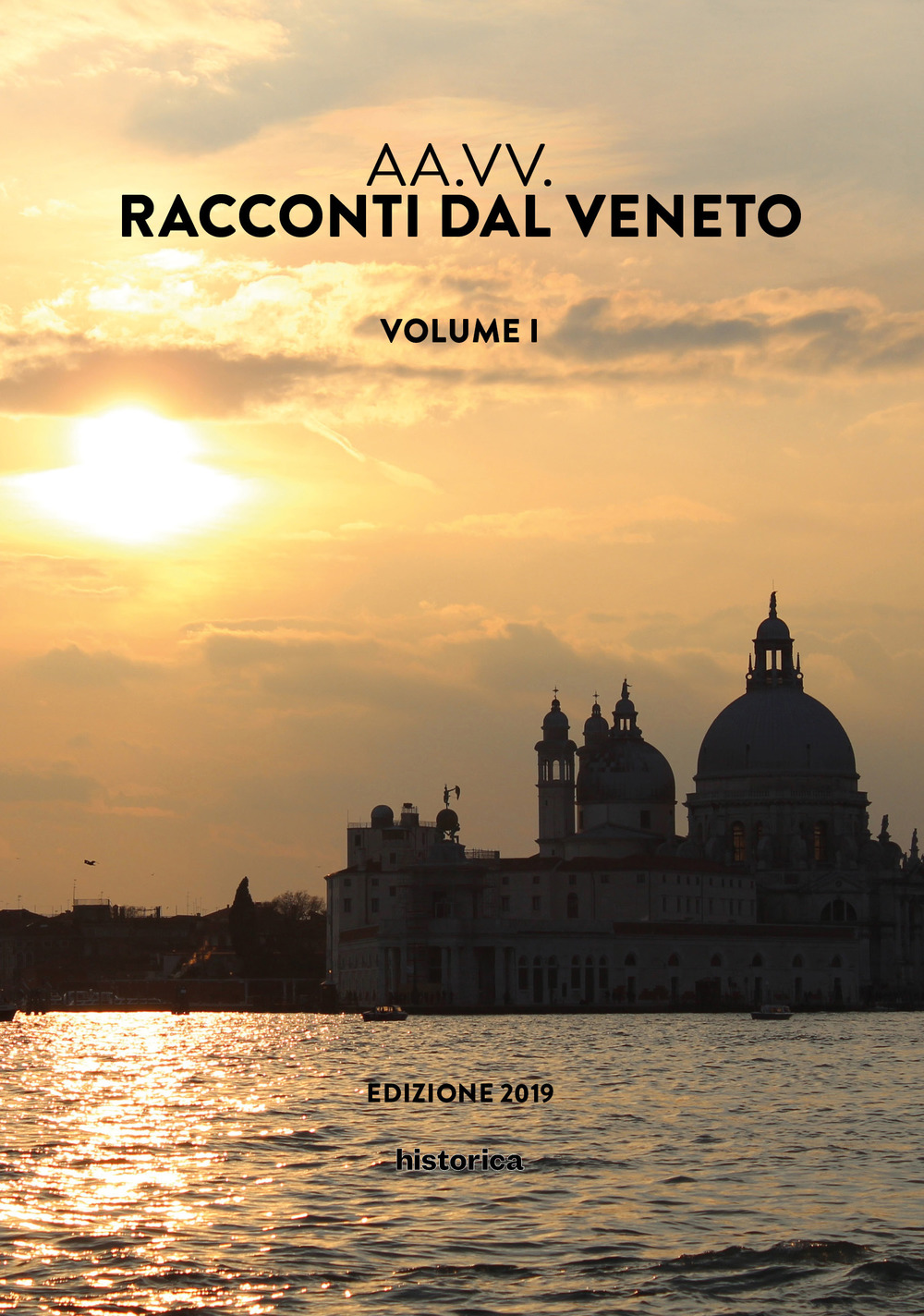 Racconti dal Veneto. Edizione 2019. Vol. 1