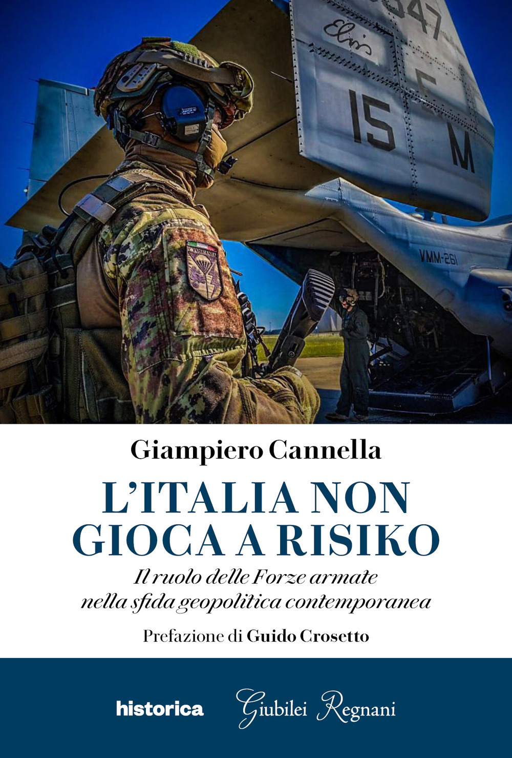 L'Italia non gioca a risiko. Il ruolo delle Forze armate nella sfida geopolitica contemporanea