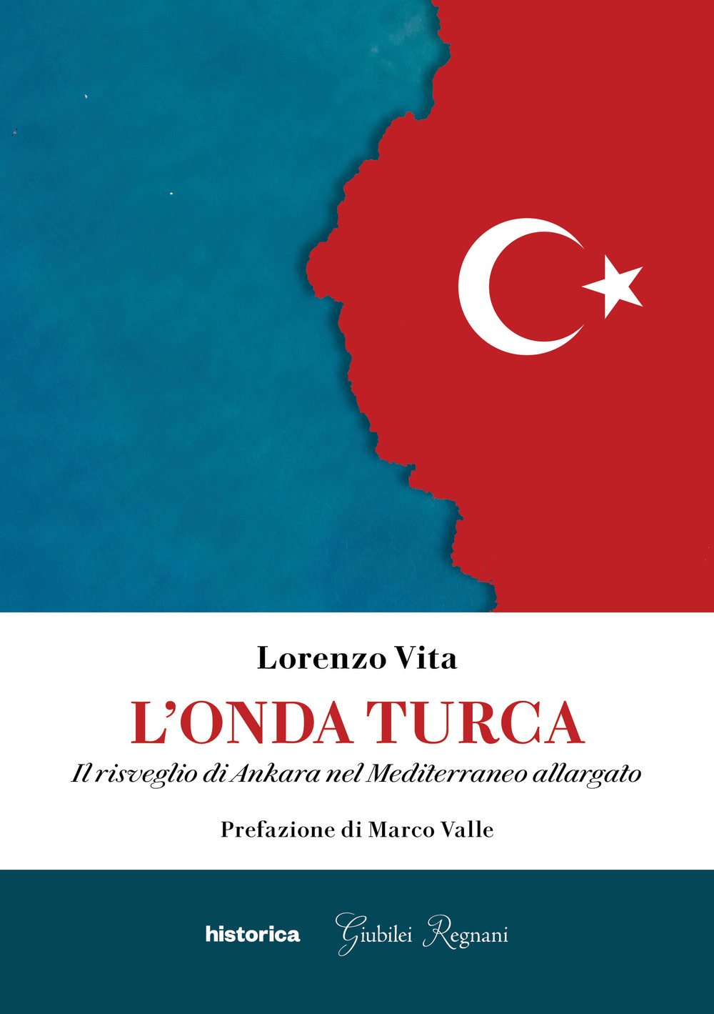 L'onda turca. Il risveglio di Ankara nel Mediterraneo allargato