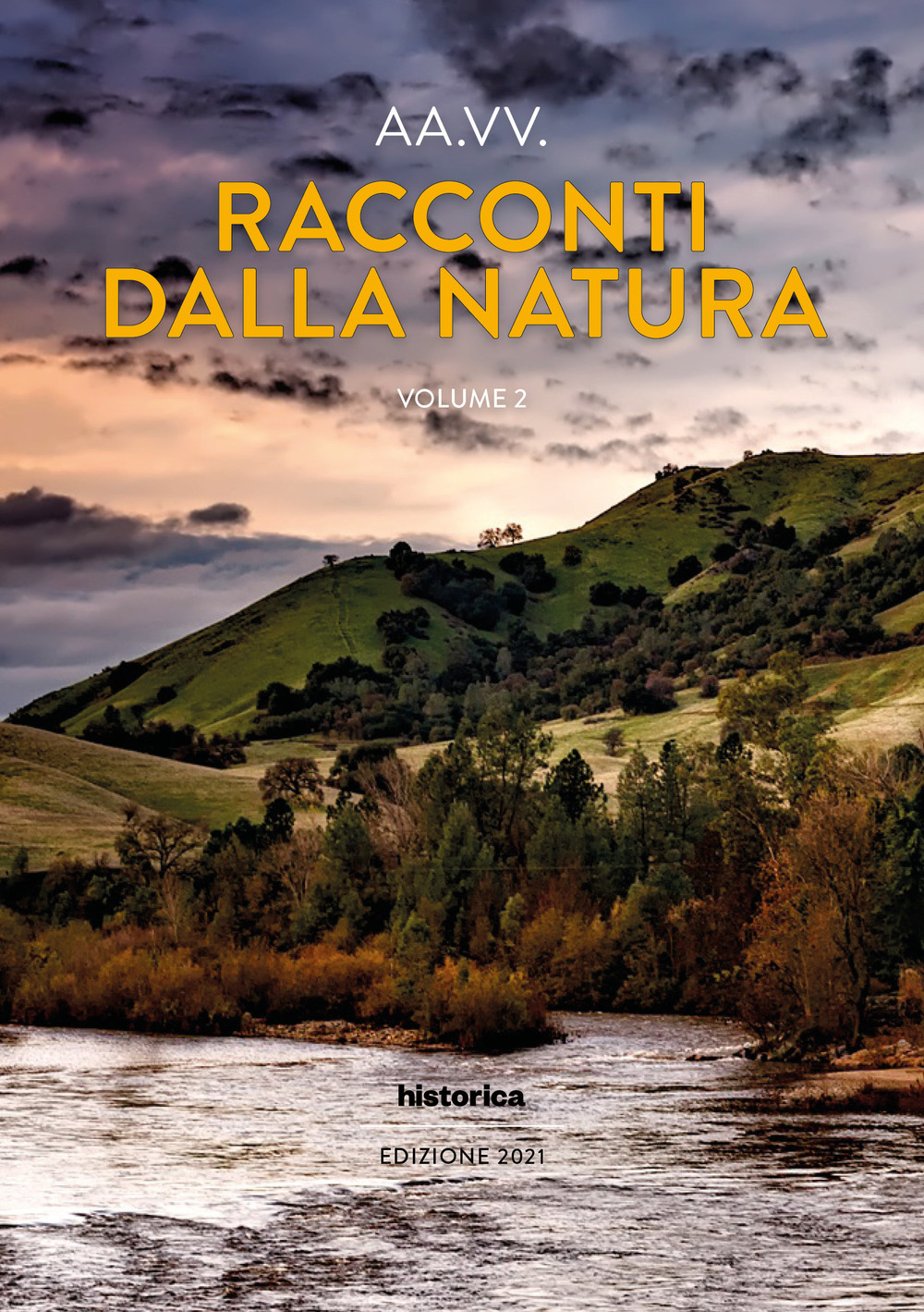 Racconti dalla natura. Edizione 2021. Vol. 2