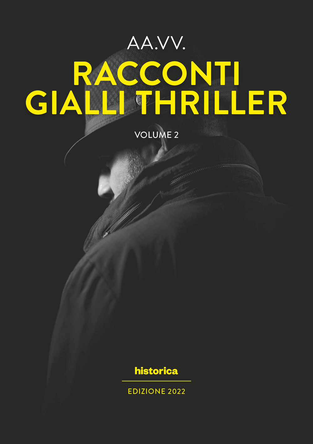 Racconti gialli thriller 2022. Vol. 2