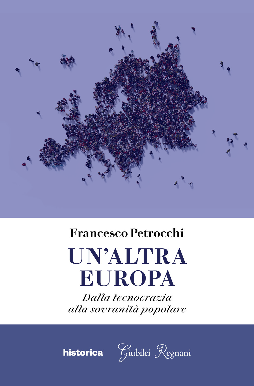 Un'altra Europa. Dalla tecnocrazia alla sovranità popolare