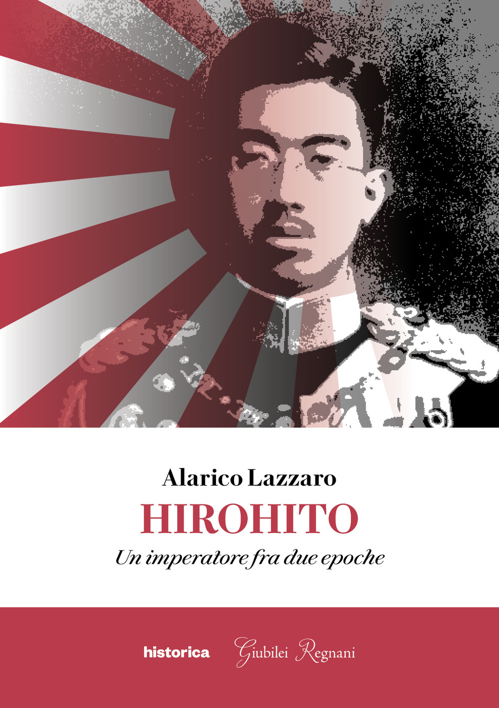 Hirohito. Un imperatore fra due epoche