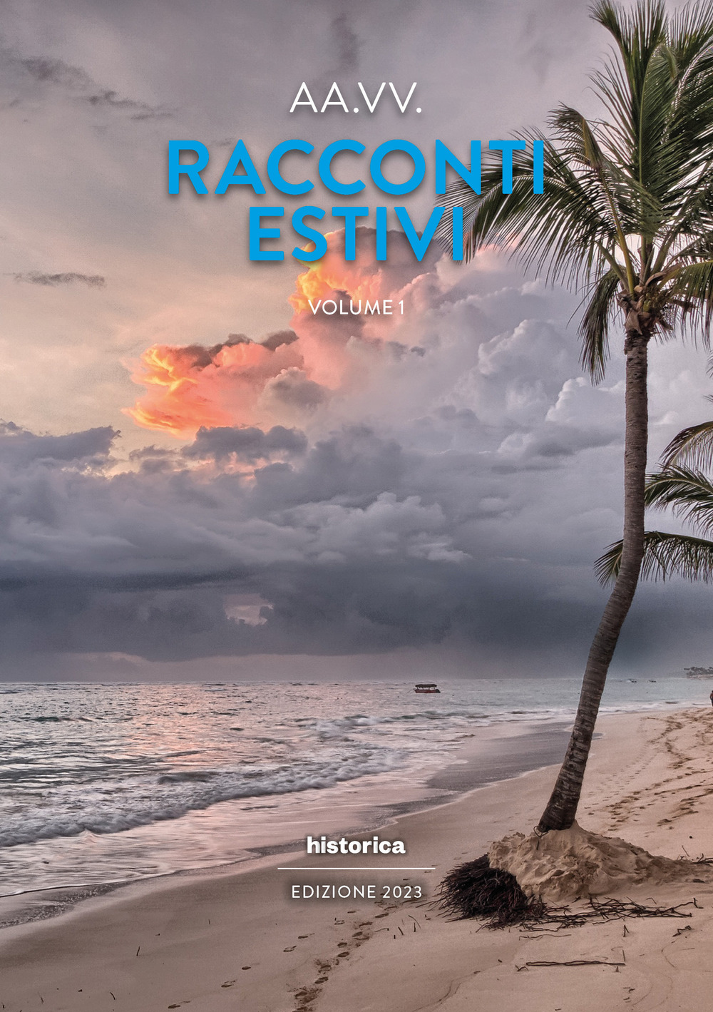 Racconti estivi 2023. Vol. 1