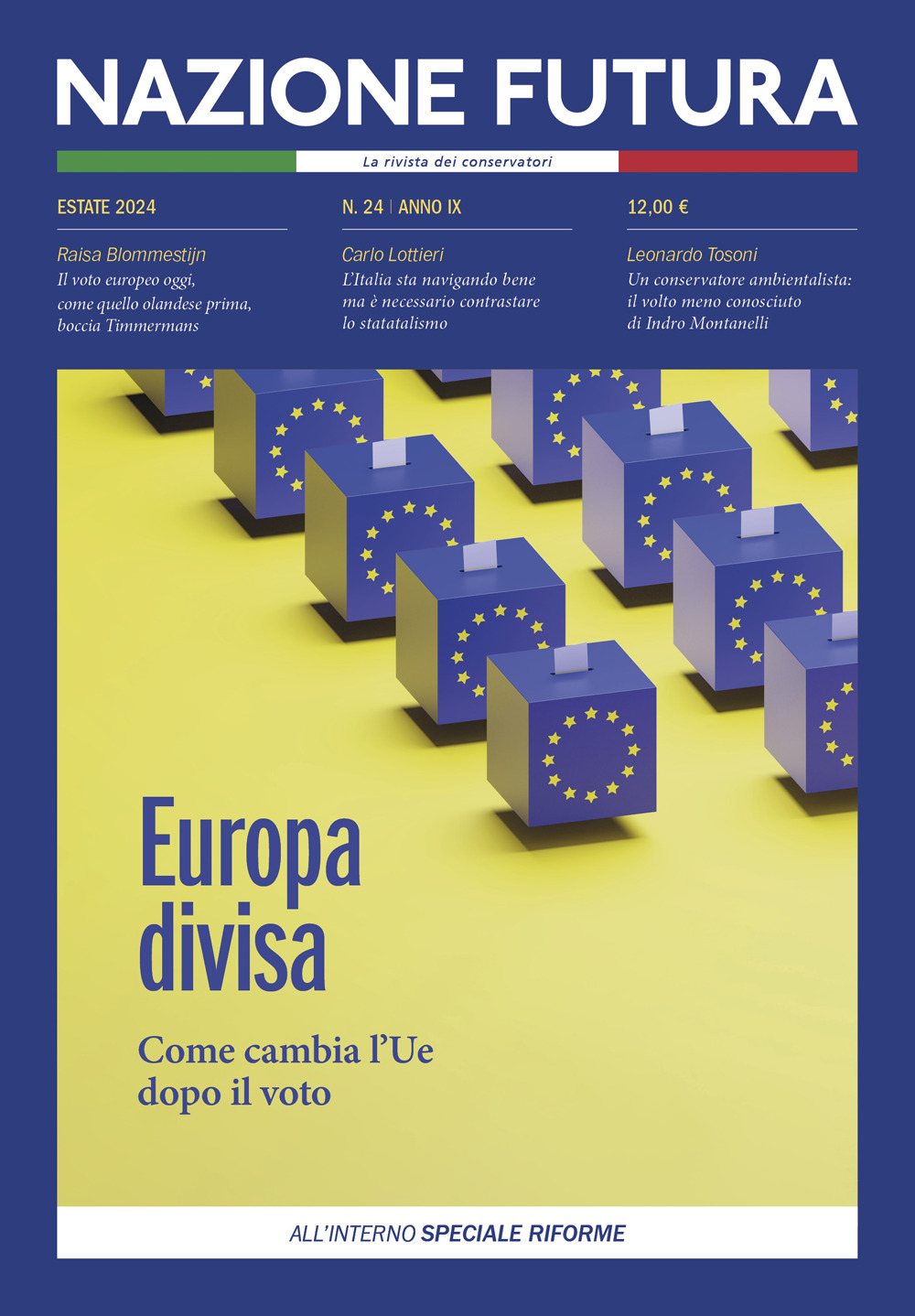 Nazione futura. Rivista di approfondimento politico, economico e culturale. Vol. 24: Europa divisa. Come cambia l'Ue dopo il voto