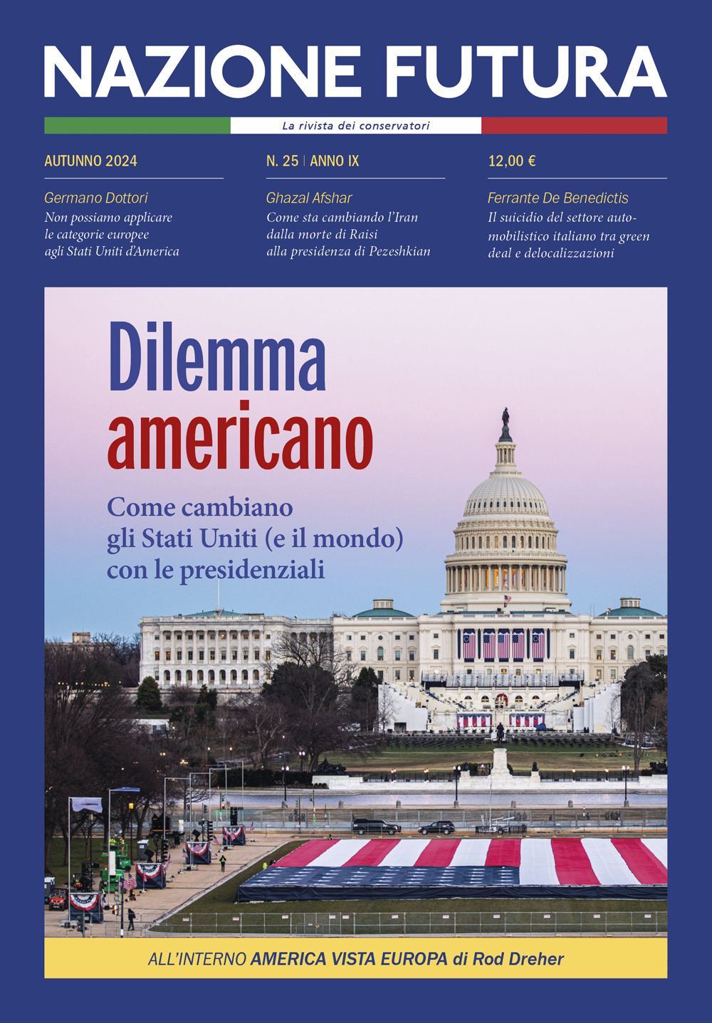 Nazione futura. Rivista di approfondimento politico, economico e culturale. Vol. 25: Dilemma americano. Come cambiano gli Stati Uniti (e il mondo) con le presidenziali