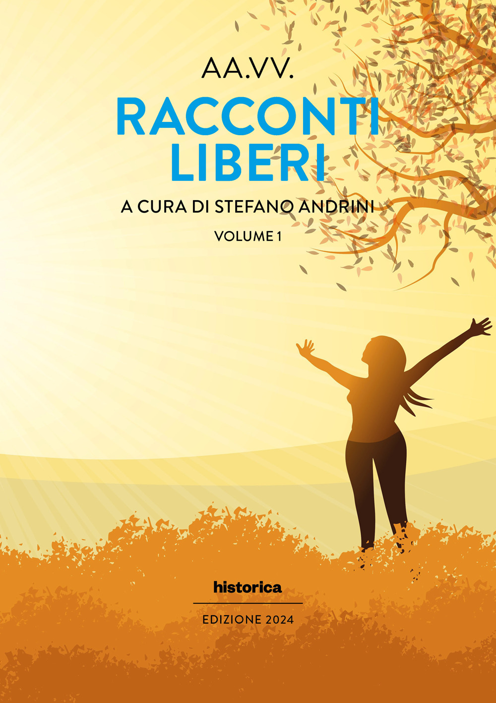 Racconti liberi (2024). Vol. 1