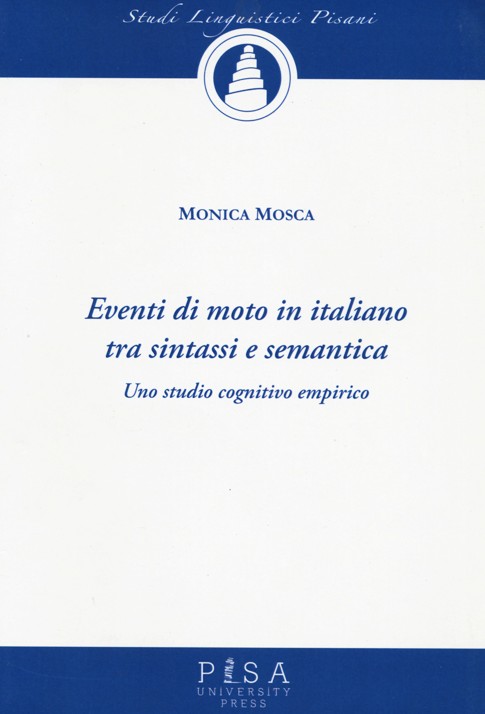 Eventi di moto in italiano tra sintassi e semantica. Uno studio cognitivo empirico