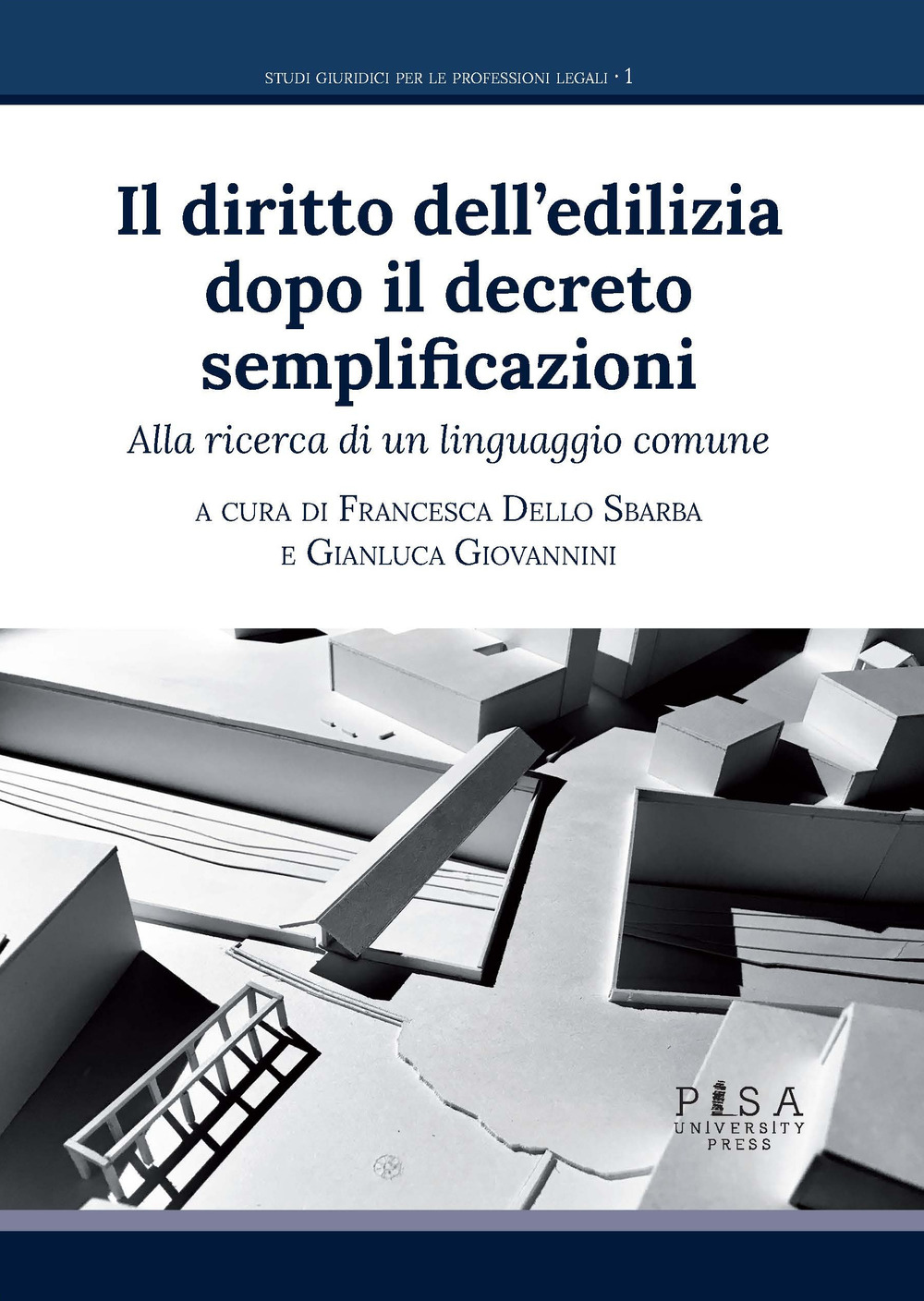 Il diritto dell'edilizia dopo il decreto semplificazioni. Alla ricerca di un linguaggio comune