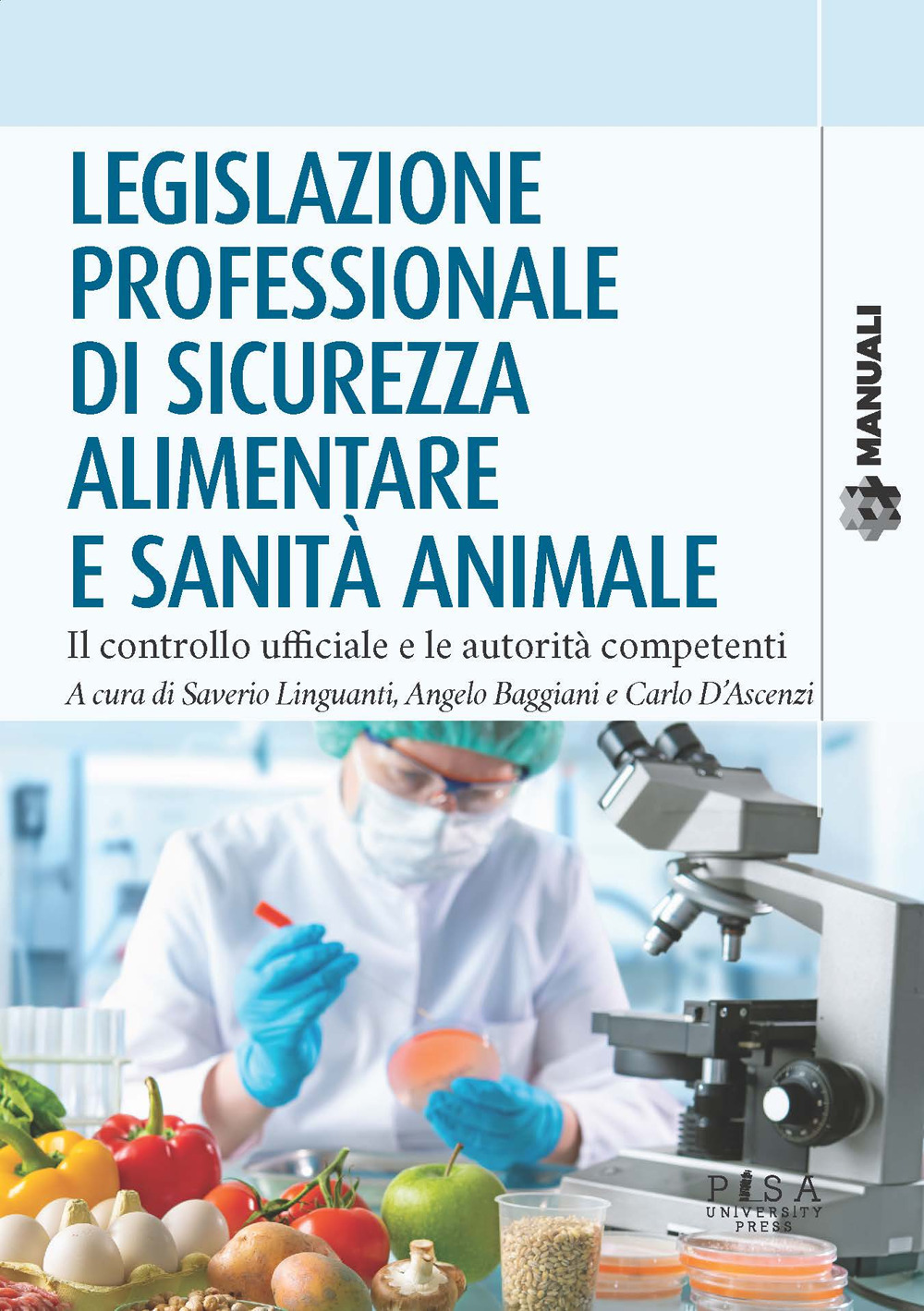 Legislazione professionale di sicurezza alimentare e sanità animale. Il controllo ufficiale e le autorità competenti