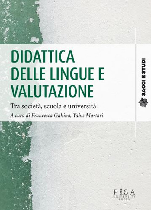 Didattica delle lingue e valutazione. Tra società, scuola e università