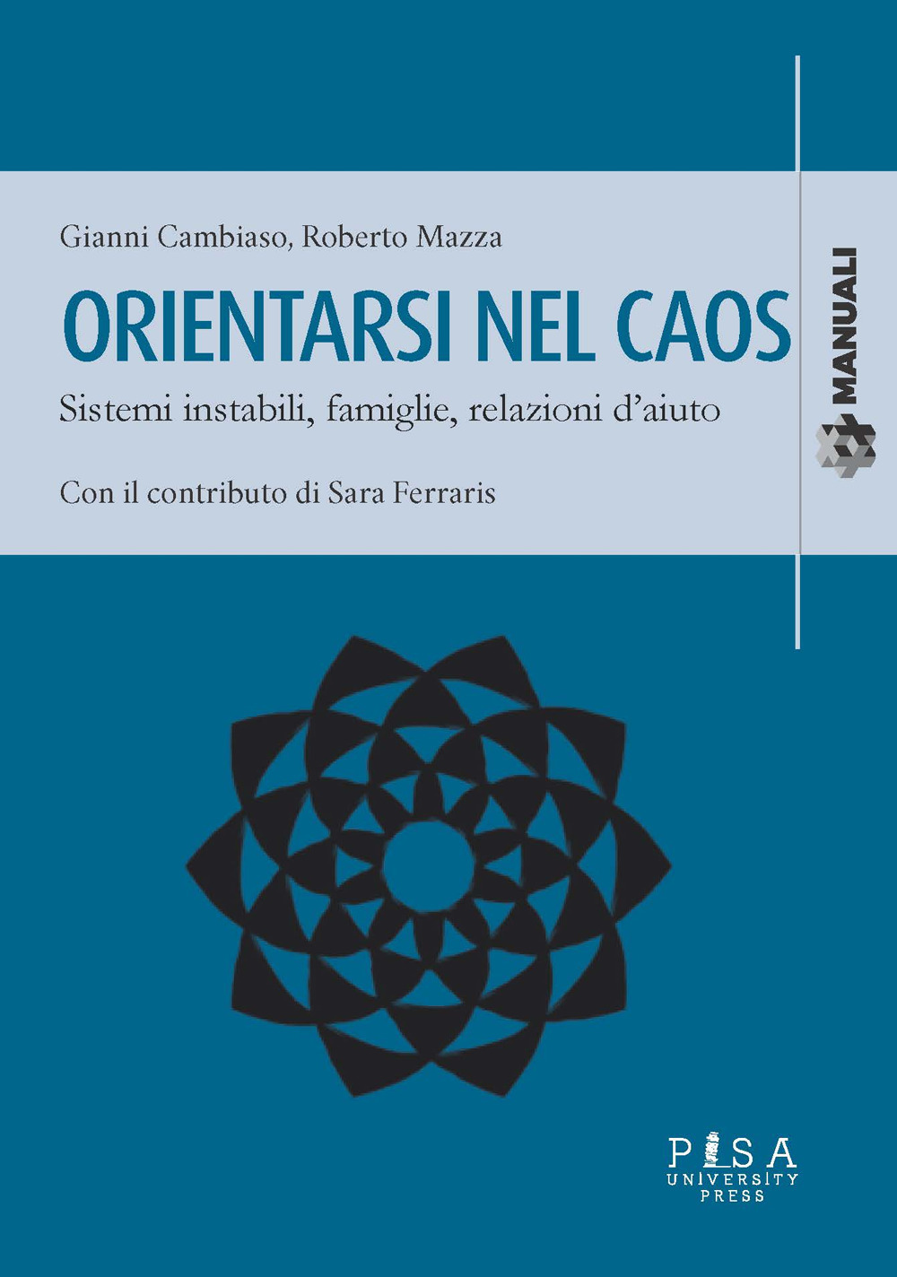 Orientarsi nel caos. Sistemi instabili, famiglie e relazioni d'aiuto