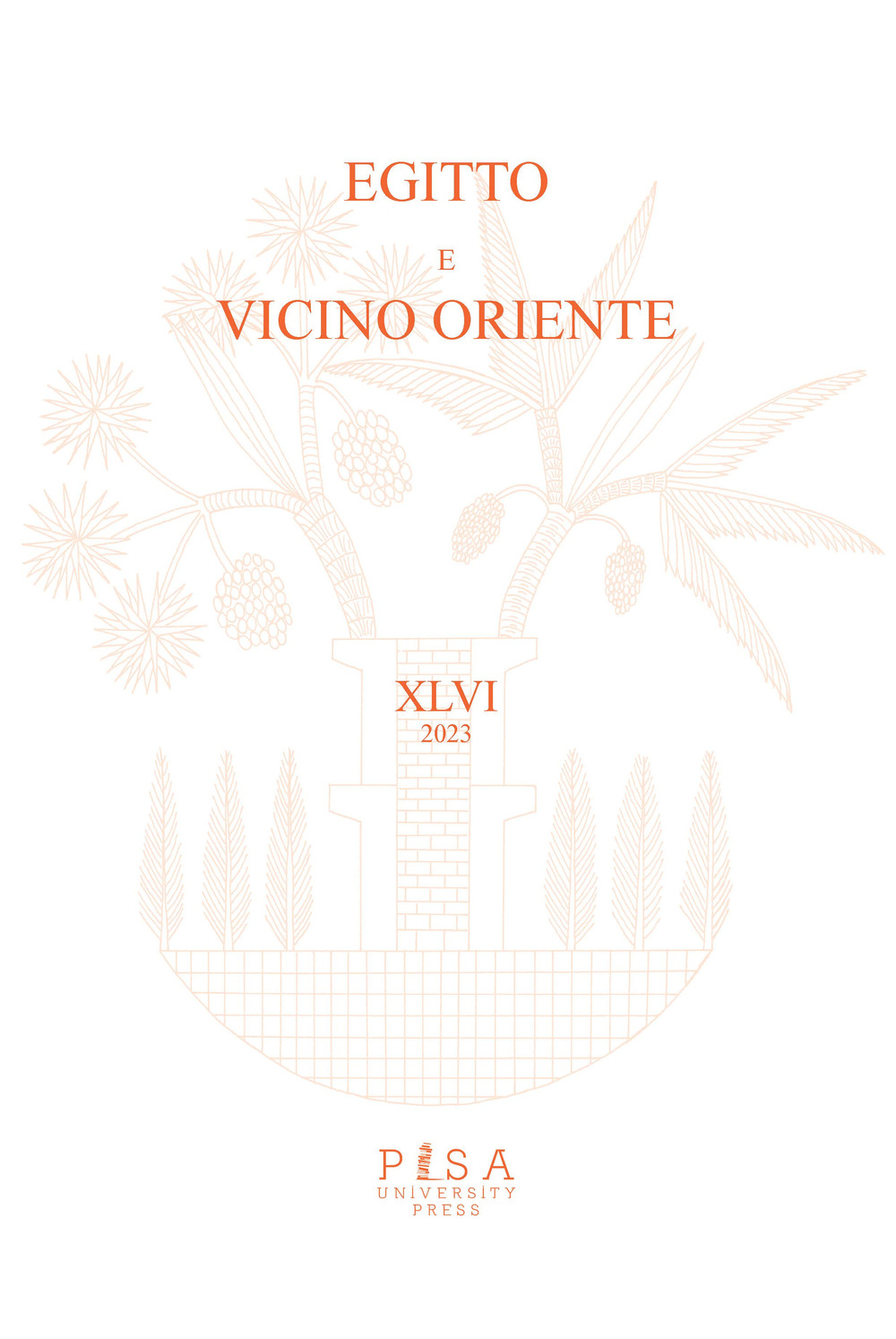 Egitto e vicino Oriente (2023). Vol. 46