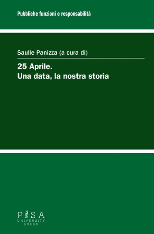 25 aprile. Una data, la nostra storia