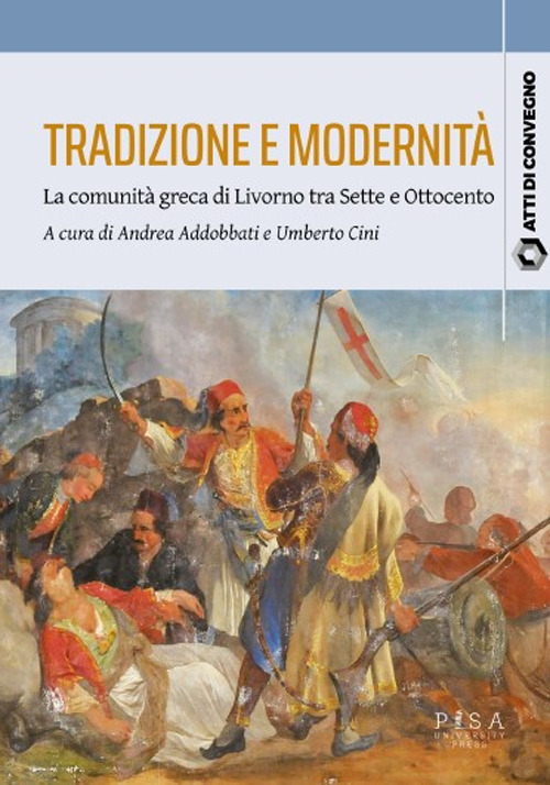 Tradizione e modernità. La comunità greca di Livorno tra Sette e Ottocento