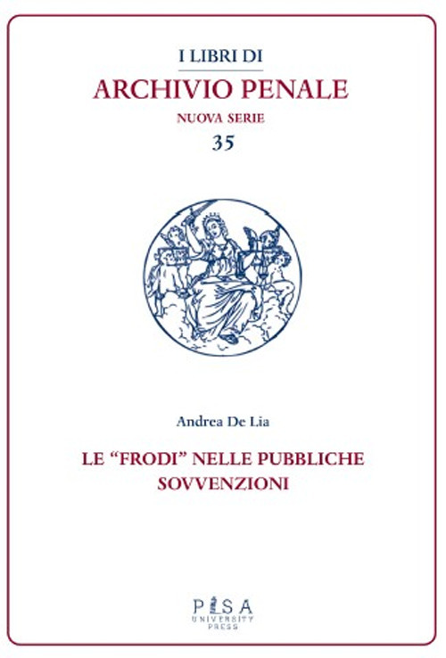 Le «frodi» nelle pubbliche sovvenzioni