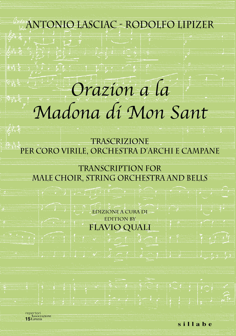 Orazion a la Madona de Mon Sant. Trascrizione per coro virile, orchestra d'archi e campane-Transcription for male choir, string orchestra and bells. Ediz. bilingue