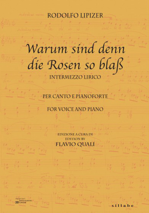 Warum sind denn die Rosen so blaß. Trascrizione per canto e pianoforte. Ediz. italiana e inglese